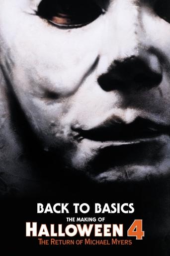 Back to Basics: The Making of Halloween 4 Poster of Back to Basics: The Making of Halloween 4