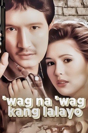 ‘Wag Na ‘Wag Kang Lalayo Poster of ‘Wag Na ‘Wag Kang Lalayo