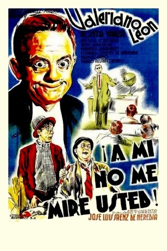 ¡A mí no me mire usted! Poster of ¡A mí no me mire usted!