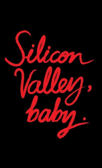 Silicon Valley, Baby. Poster of Silicon Valley, Baby.