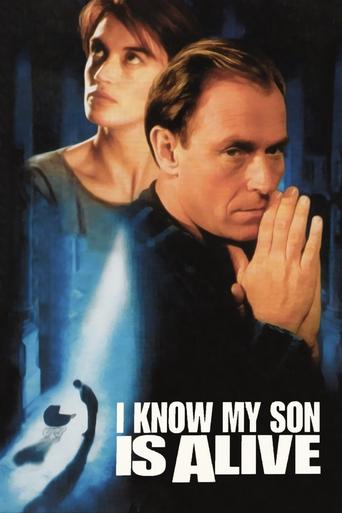 I Know My Son Is Alive Poster of I Know My Son Is Alive