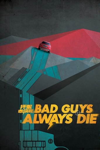 Bad Guys Always Die Poster of Bad Guys Always Die