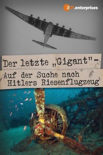 Der letzte Gigant - auf der Suche nach Hitlers Riesenflugzeug Poster of Der letzte Gigant - auf der Suche nach Hitlers Riesenflugzeug
