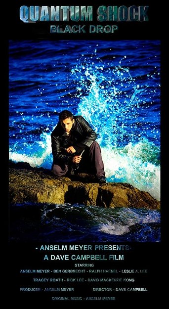 Quantum Shock: Black Drop Poster of Quantum Shock: Black Drop