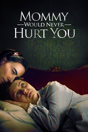 Mommy Would Never Hurt You Poster of Mommy Would Never Hurt You