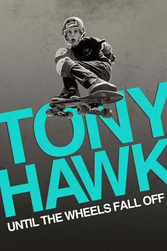 Tony Hawk: Until the Wheels Fall Off Poster of Tony Hawk: Until the Wheels Fall Off