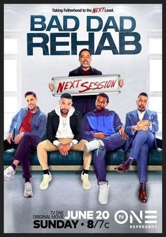 Bad Dad Rehab: The Next Session Poster of Bad Dad Rehab: The Next Session