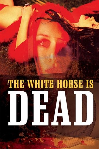 The White Horse Is Dead Poster of The White Horse Is Dead