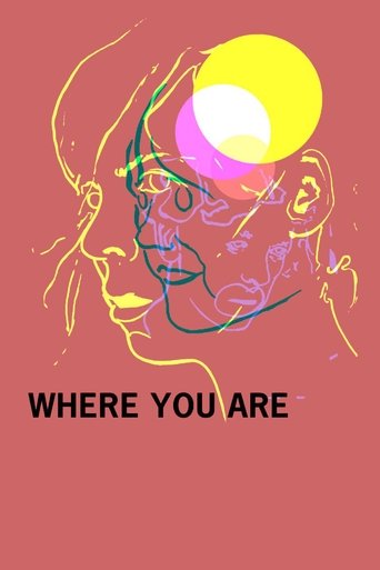 Where You Are Poster of Where You Are
