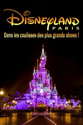 Behind the scenes of the biggest Disneyland Paris shows! Poster of Behind the scenes of the biggest Disneyland Paris shows!