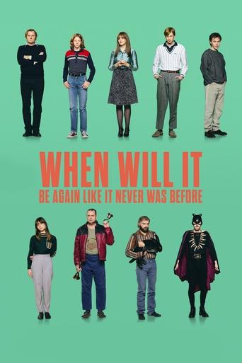 When Will It Be Again Like It Never Was Before Poster of When Will It Be Again Like It Never Was Before