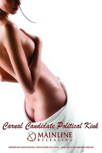 Carnal Candidate Political Kink Poster of Carnal Candidate Political Kink