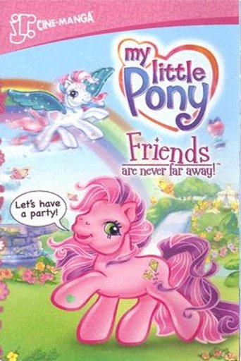 My Little Pony: Friends Are Never Far Away Poster of My Little Pony: Friends Are Never Far Away