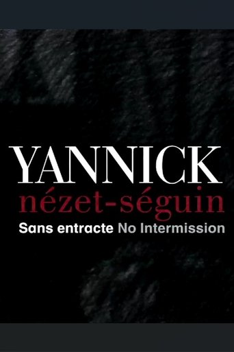 Yannick Nézet Séguin: No Intermission Poster of Yannick Nézet Séguin: No Intermission
