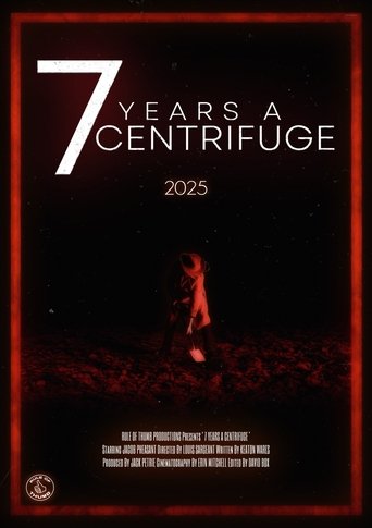 7 Years a Centrifuge Poster of 7 Years a Centrifuge