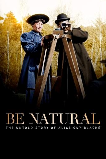 Be Natural: The Untold Story of Alice Guy-Blaché Poster of Be Natural: The Untold Story of Alice Guy-Blaché