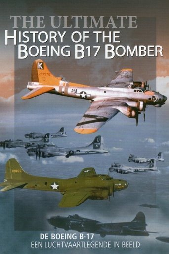 Ultimate History Of The Boeing B17 Bomber Poster of Ultimate History Of The Boeing B17 Bomber