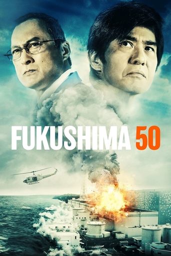 Fukushima 50 Poster of Fukushima 50