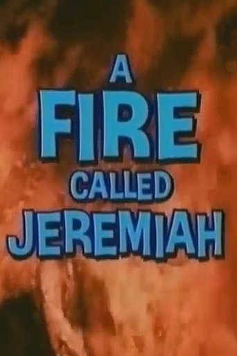 A Fire Called Jeremiah Poster of A Fire Called Jeremiah