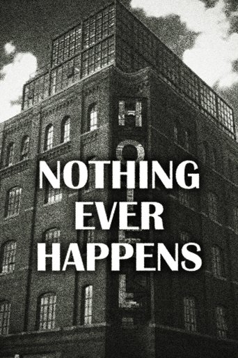 Nothing Ever Happens Poster of Nothing Ever Happens