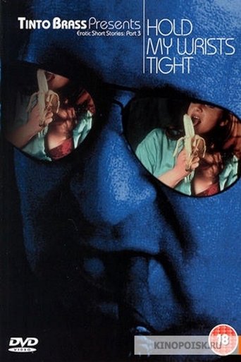 Hold My Wrists Tight Poster of Hold My Wrists Tight