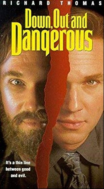 Down, Out and Dangerous Poster of Down, Out and Dangerous
