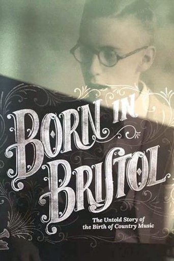 Born in Bristol: The Untold Story of the Birth of Country Music Poster of Born in Bristol: The Untold Story of the Birth of Country Music