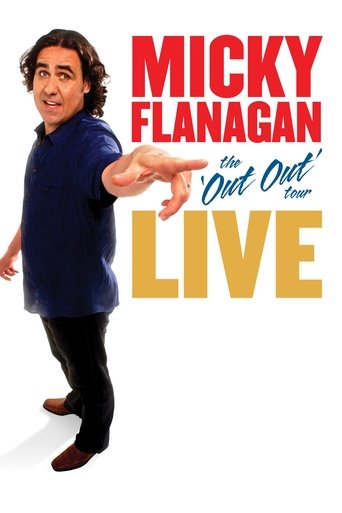 Micky Flanagan: Live - The Out Out Tour Poster of Micky Flanagan: Live - The Out Out Tour