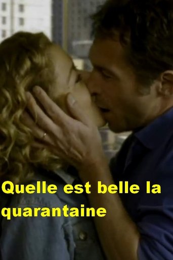 Qu'elle est belle la quarantaine Poster of Qu'elle est belle la quarantaine