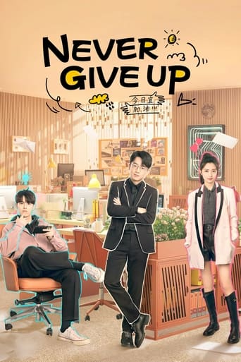 Never Give Up Poster of Never Give Up