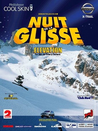 Nuit de la glisse: Elevation Poster of Nuit de la glisse: Elevation