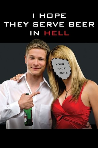 I Hope They Serve Beer in Hell Poster of I Hope They Serve Beer in Hell