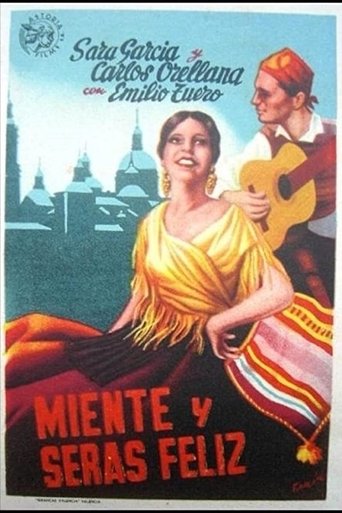 Miente y serás feliz Poster of Miente y serás feliz