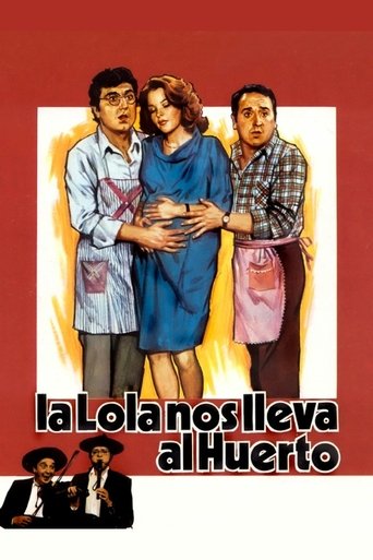 La Lola nos lleva al huerto Poster of La Lola nos lleva al huerto