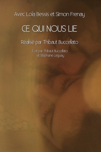 Ce qui nous lie Poster of Ce qui nous lie