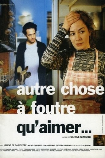 Autre chose à foutre qu'aimer Poster of Autre chose à foutre qu'aimer