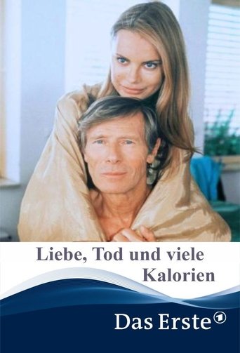 Liebe, Tod & viele Kalorien Poster of Liebe, Tod & viele Kalorien