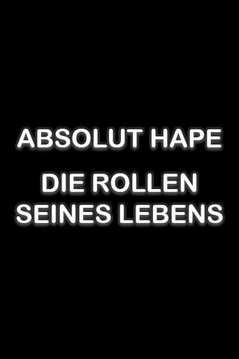 Absolut Hape – Die Rollen seines Lebens Poster of Absolut Hape – Die Rollen seines Lebens
