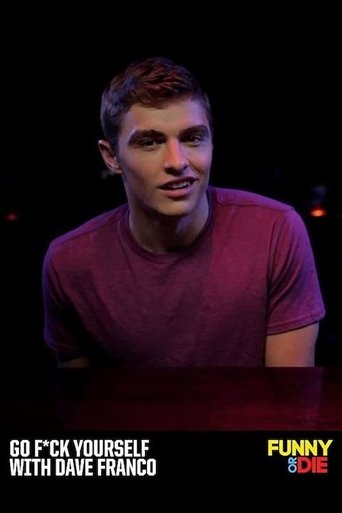 Go F*ck Yourself with Dave Franco Poster of Go F*ck Yourself with Dave Franco