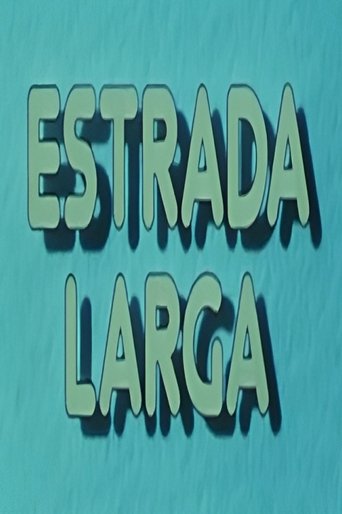 Estrada Larga Poster of Estrada Larga