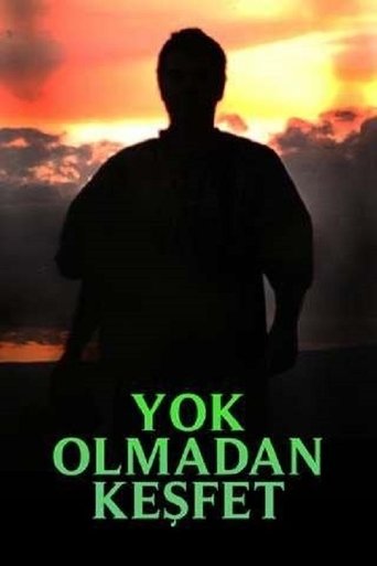 Yok Olmadan Keşfet Poster of Yok Olmadan Keşfet