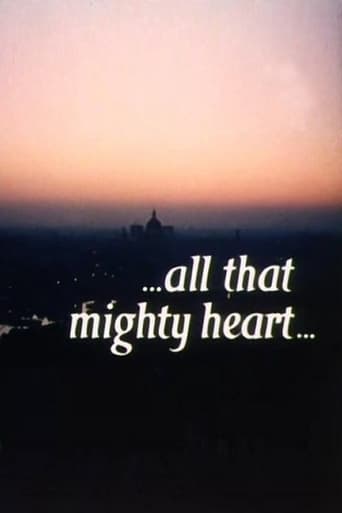 ...All That Mighty Heart... Poster of ...All That Mighty Heart...