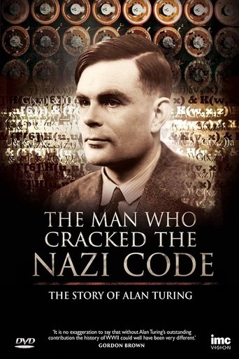 The Man Who Cracked the Nazi Code: The Story of Alan Turing Poster of The Man Who Cracked the Nazi Code: The Story of Alan Turing
