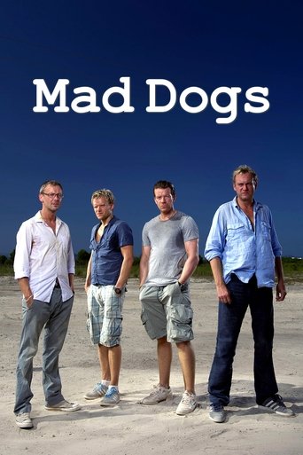Mad Dogs Poster of Mad Dogs