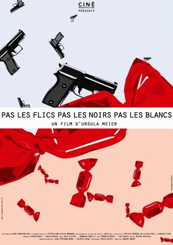 Pas les flics, pas les noirs, pas les blancs Poster of Pas les flics, pas les noirs, pas les blancs