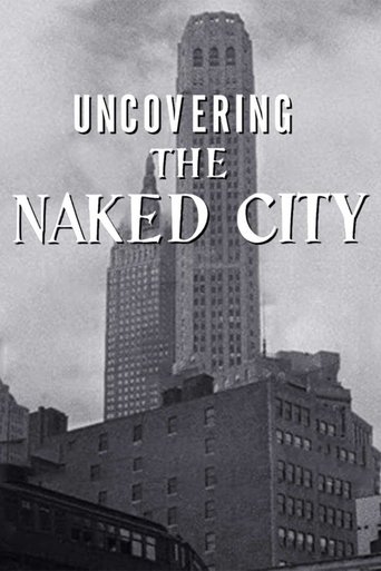 Uncovering The Naked City Poster of Uncovering The Naked City