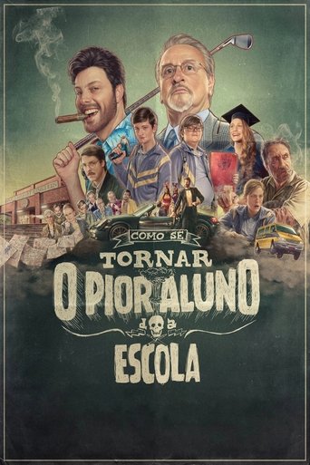 Como Se Tornar o Pior Aluno da Escola Poster of Como Se Tornar o Pior Aluno da Escola