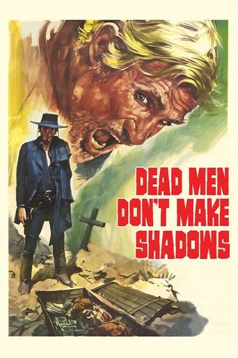 Dead Men Don't Make Shadows Poster of Dead Men Don't Make Shadows