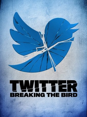Twitter: Breaking the Bird Poster of Twitter: Breaking the Bird