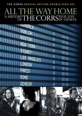All the Way Home: A History of The Corrs Poster of All the Way Home: A History of The Corrs